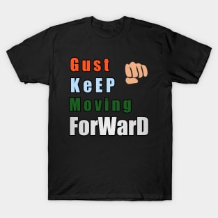 just keep Moving forward T-Shirt